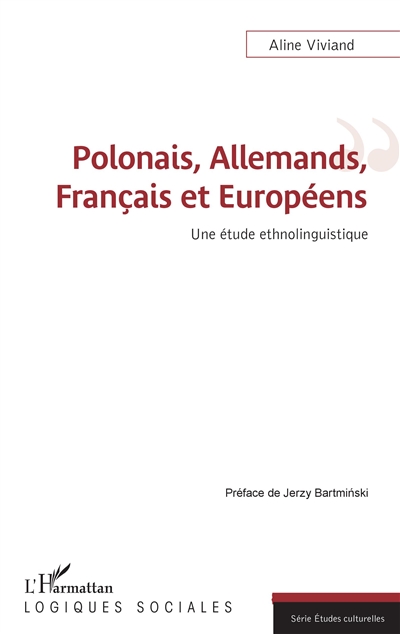 Polonais, Allemands, Français et Européens : une étude ethnolinguistique