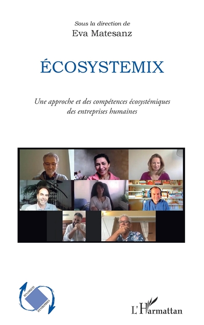 écosystemix : une approche et des compétences écosystémiques des entreprises humaines