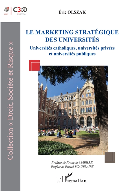 Le marketing stratégique des universités : universités catholiques, universités privées et universités publiques