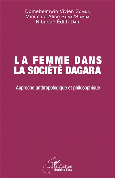 La femme dans la société Dagara : approche anthropologique et philosophique