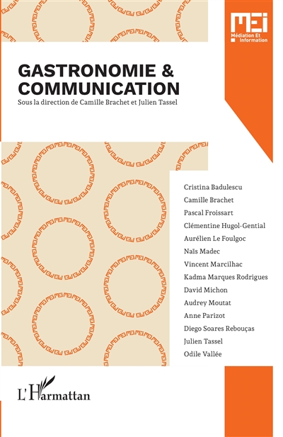 MEI Médiation et information. 51 , Gastronomie et communication
