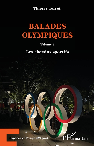 Balades olympiques. Volume 4 , Les chemins sportifs