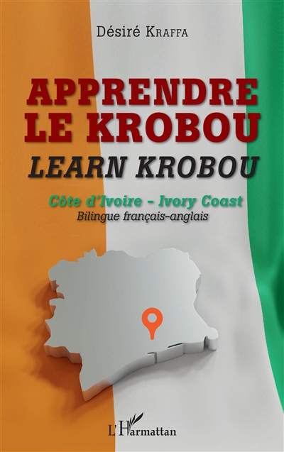Apprendre le krobou : Côte d'Ivoire = Learn krobou : Ivory Coast : bilingue français-anglais