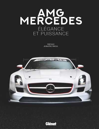 AMG Mercedes : Elégance et puissance