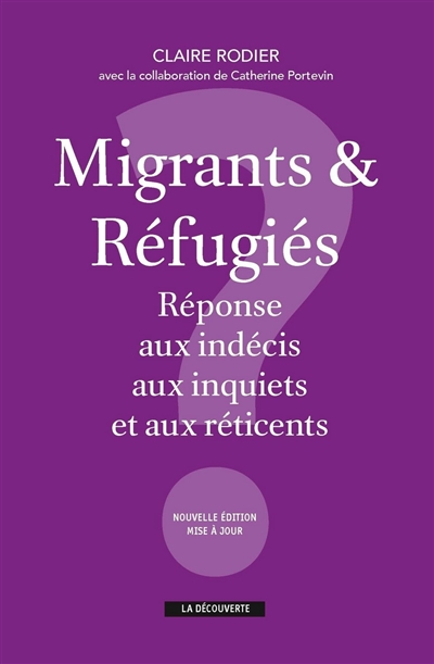 Migrants et réfugiés : réponse aux indécis, aux inquiets et aux réticents