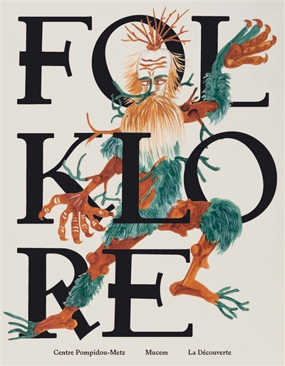 Folklore : artistes et folkloristes, une histoire croisée