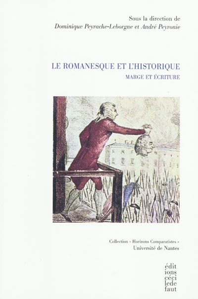 Le romanesque et l'historique : marge et écriture ;