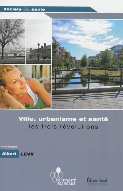 Ville, urbanisme et santé : les trois révolutions