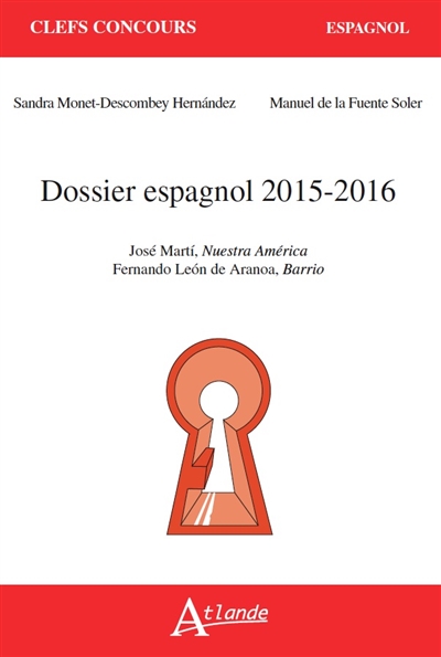 Dossier espagnol 2015-2016 : José Marti, Nuestra América ; Fernando León de Aranoa, Barrio