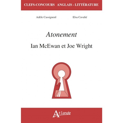 "Atonement", Ian McEwan et Joe Wright