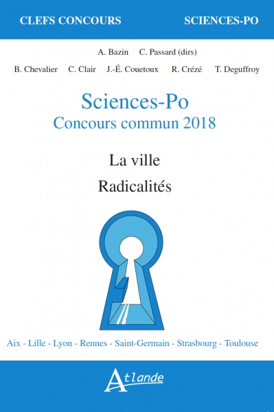 Sciences-Po, concours commun 2018 : la ville, radicalités ;