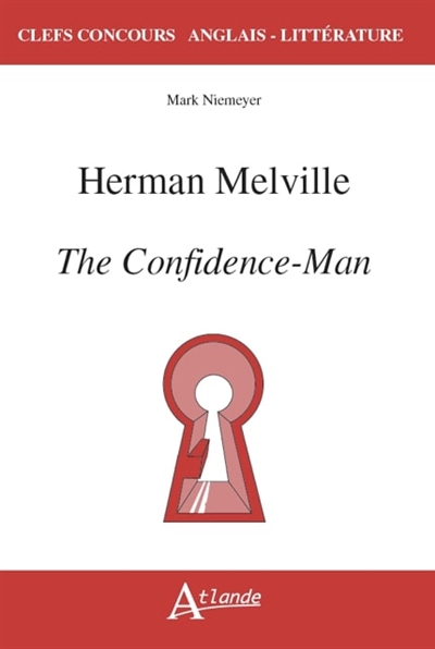 Herman Melville : The confidence-man