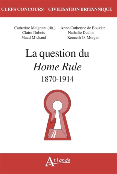 La question du Home Rule, 1870-1914