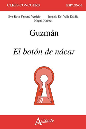 Guzmán, El bóton de nácar