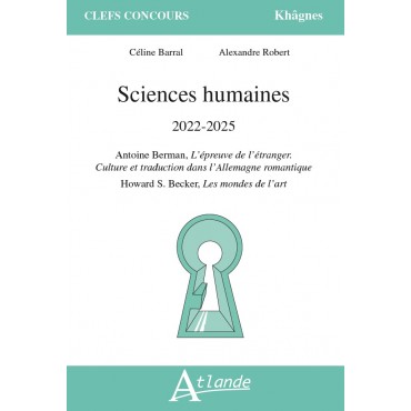 Sciences humaines : 2022-2025 : Howard S. Becker, Les mondes de l'art : Antoine Berman, L'épreuve de l'étranger, Culture et traduction dans l'Allemagne romantique
