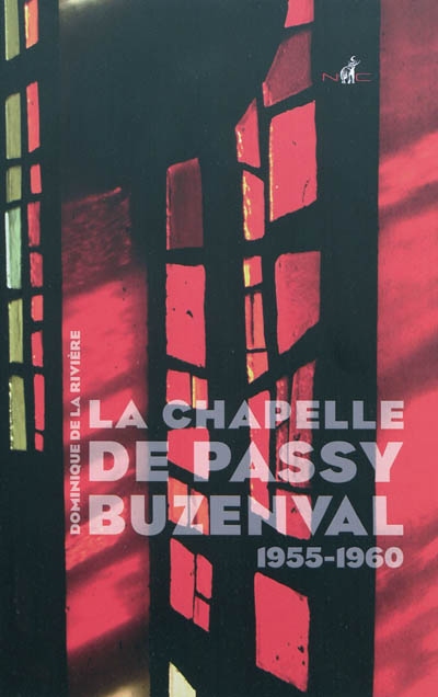 La chapelle de Passy-Buzenval, 1955-1960