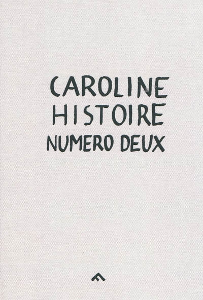 Caroline histoire numéro deux : 2000-2010