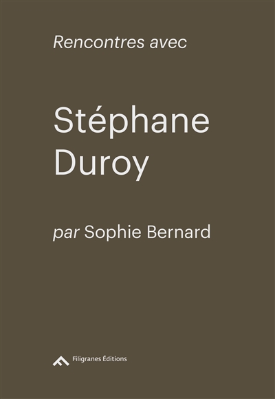 Rencontres avec Stéphane Duroy