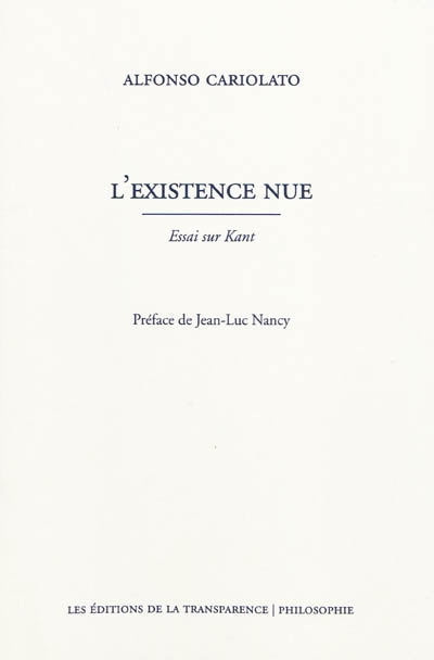 L'existence nue : essai sur Kant