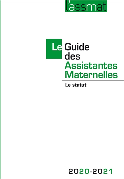 Le guide des assistantes maternelles 2020-2021 : le statut