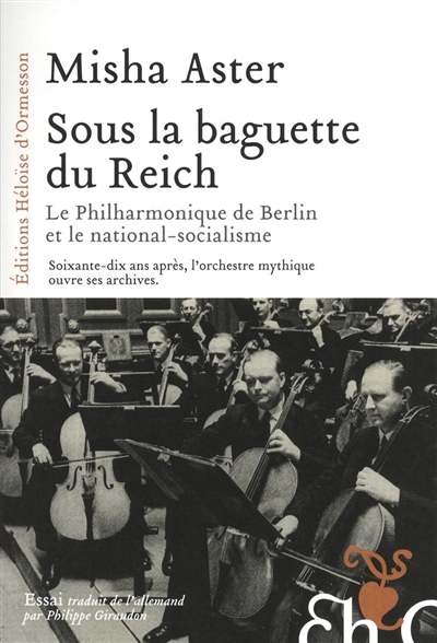 Sous la baguette du Reich : le Philharmonique de Berlin et le national-socialisme