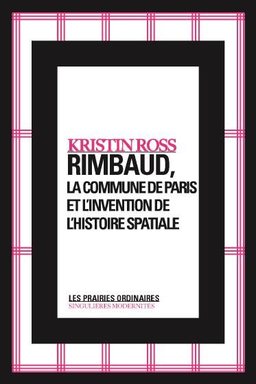 Rimbaud, la Commune de Paris et l'invention de l'histoire spatiale
