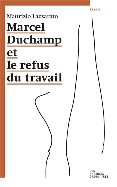 Marcel Duchamp et le refus du travail ; suivi de Misère de la sociologie