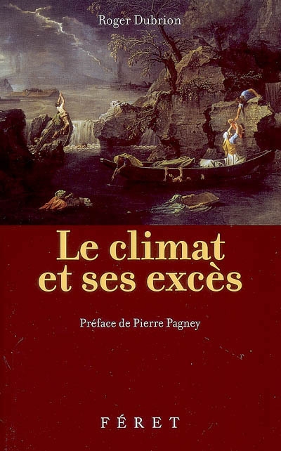 Le climat et ses excès : les excès climatiques français de 1700 à nos jours