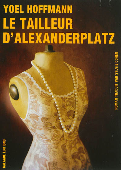 Le tailleur d'Alexanderplatz : roman