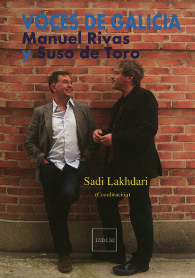 Voces de Galicia, Manuel Rivas y Suso de Toro