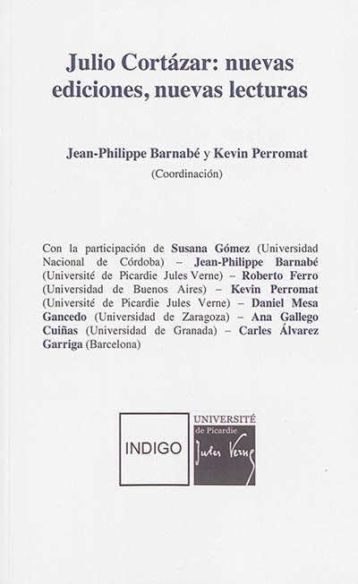 Julio Cortázar : nuevas ediciones, nuevas lecturas