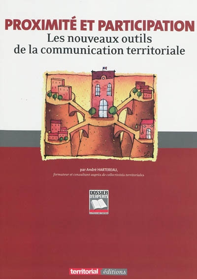 Proximité et participation : les nouveaux outils de la communication territoriale
