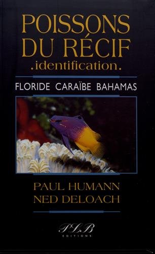 Poissons du récif, identification : Floride, Caraïbes, Bahamas