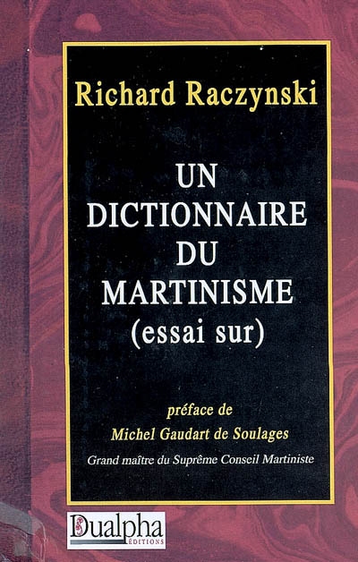 Un dictionnaire du martinisme (essai sur)