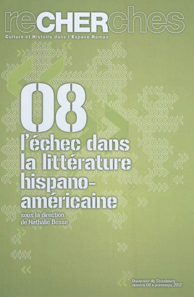 Recherches, culture et histoire dans l'espace roman. . 8 , L'échec dans la littérature hispano-américaine