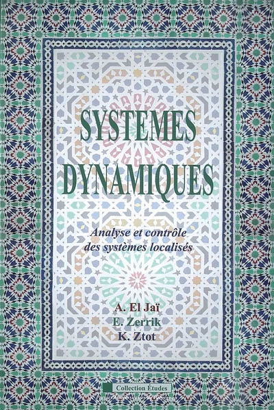 Systèmes dynamiques : analyse et contrôle des systèmes localisés