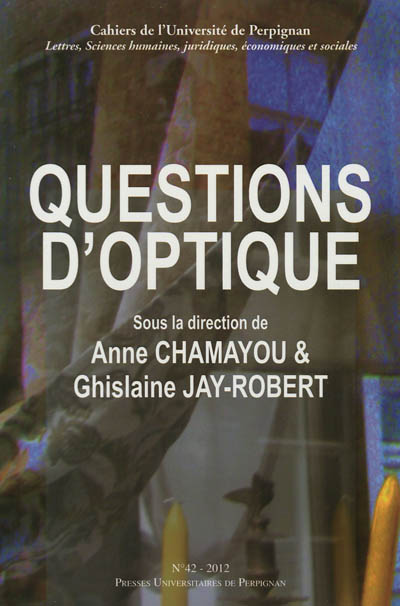 Cahiers de l'Université de Perpignan. . 42 , Questions d'optique