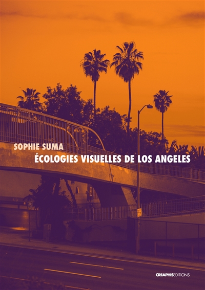 Écologies visuelles de Los Angeles : de Reyner Banham aux séries contemporaines