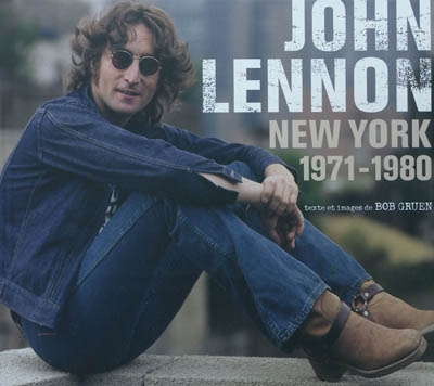 John Lennon : New York : 1971-1980