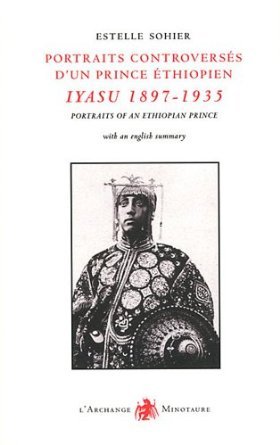 Portraits controversés d'un prince éthiopien : Iyasu 1897-1935