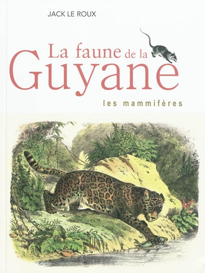 La faune de la Guyane : les mammifères