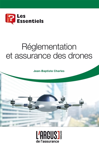 Réglementation et assurance des drones