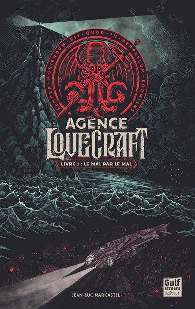 L'agence Lovecraft. 1 , Le mal par le mal
