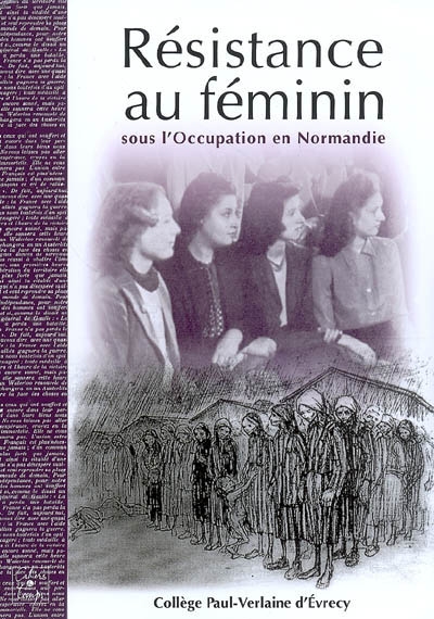 Résistance au féminin : sous l'occupation en Normandie