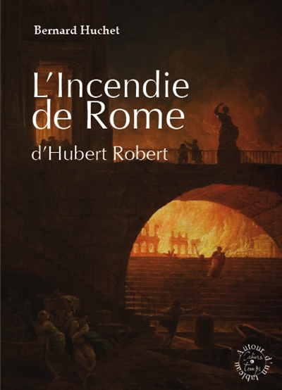 "L'incendie de Rome" d'Hubert Robert
