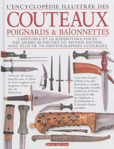 L'encyclopédie illustrée des couteaux, poignards & baïonnettes