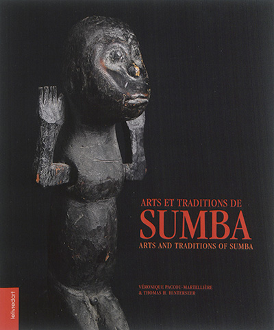 Arts et traditions de Sumba = Arts and traditions of Sumba