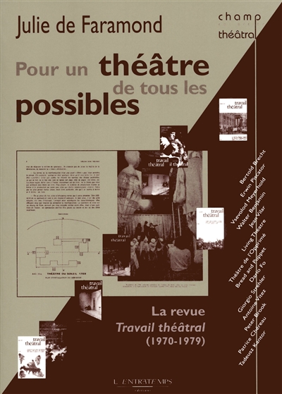 Pour un théâtre de tous les possibles : la revue "Travail théâtral", 1970-1979