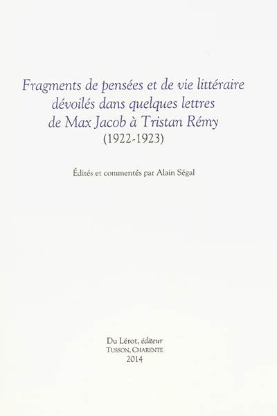 Fragments de pensées et de vie littéraire dévoilés dans quelques lettres de Max Jacob à Tristan Rémy, 1922-1923