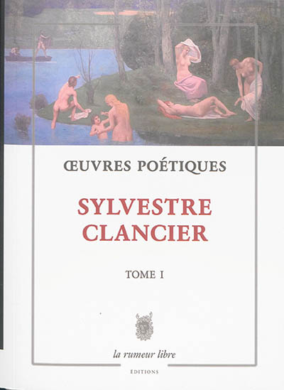 Oeuvres poétiques. Tome I